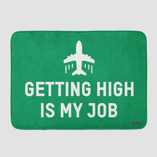 Getting High Is My Job - Bath Mat - Airportag