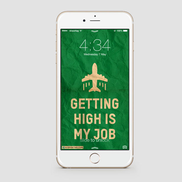Getting High Is My Job - Mobile wallpaper - Airportag