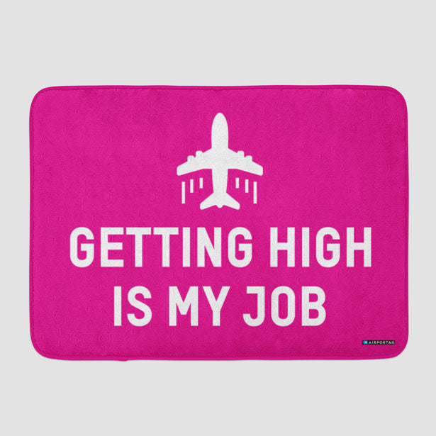 Getting High Is My Job - Bath Mat - Airportag
