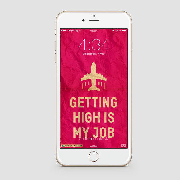 Getting High Is My Job - Mobile wallpaper - Airportag