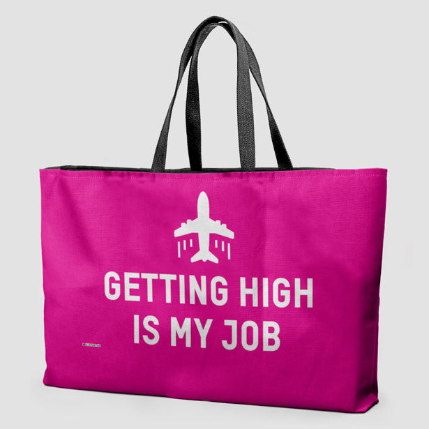 Getting High Is My Job - Weekender Bag - Airportag