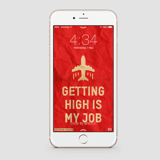Getting High Is My Job - Mobile wallpaper - Airportag