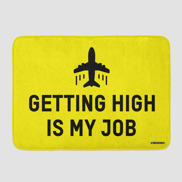 Getting High Is My Job - Bath Mat - Airportag