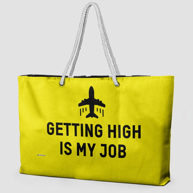 Getting High Is My Job - Weekender Bag - Airportag