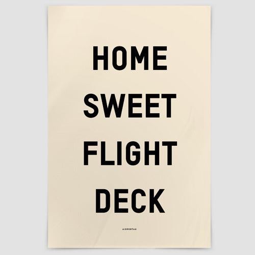 Home Sweet Flight Deck - Poster - Airportag