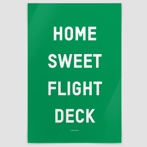 Home Sweet Flight Deck - Poster - Airportag