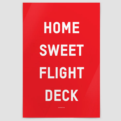 Home Sweet Flight Deck - Poster - Airportag