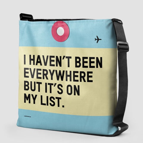 I Haven't Been Everywhere - Tote Bag - Airportag