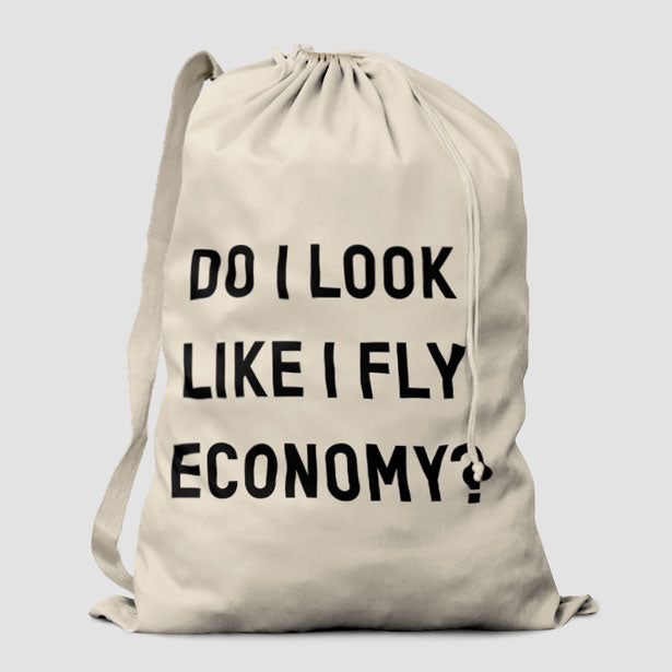 Do I Look Like I Fly Economy? - Laundry Bag - Airportag