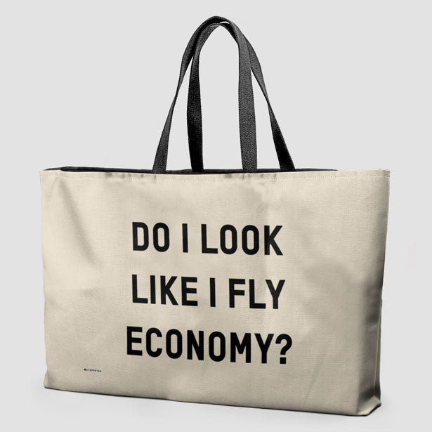 Do I Look Like I Fly Economy? - Weekender Bag - Airportag