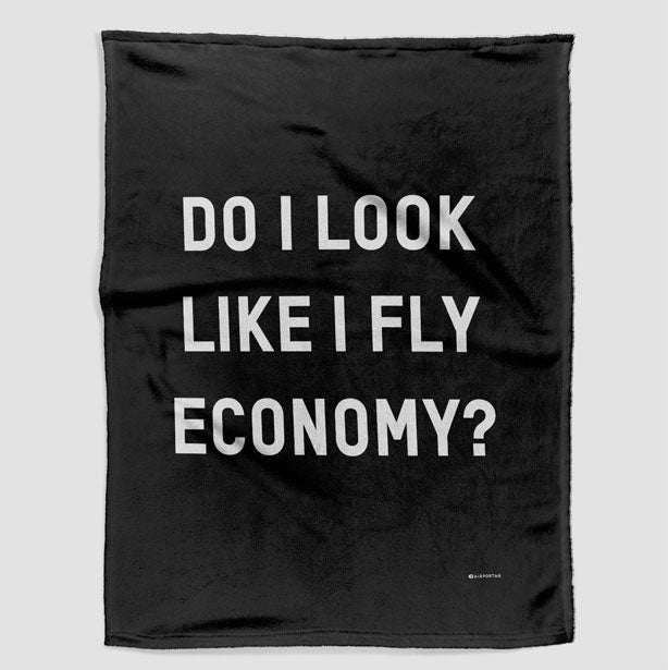 Do I Look Like I Fly Economy? - Blanket - Airportag