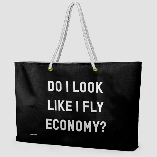 Do I Look Like I Fly Economy? - Weekender Bag - Airportag