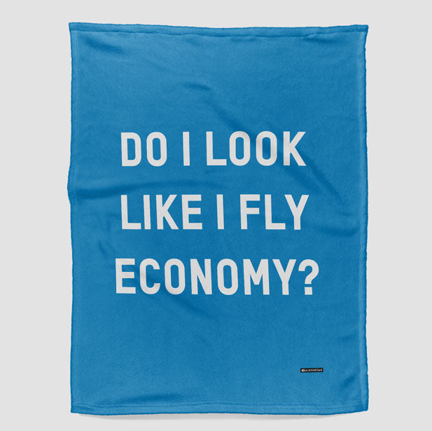 Do I Look Like I Fly Economy? - Blanket - Airportag
