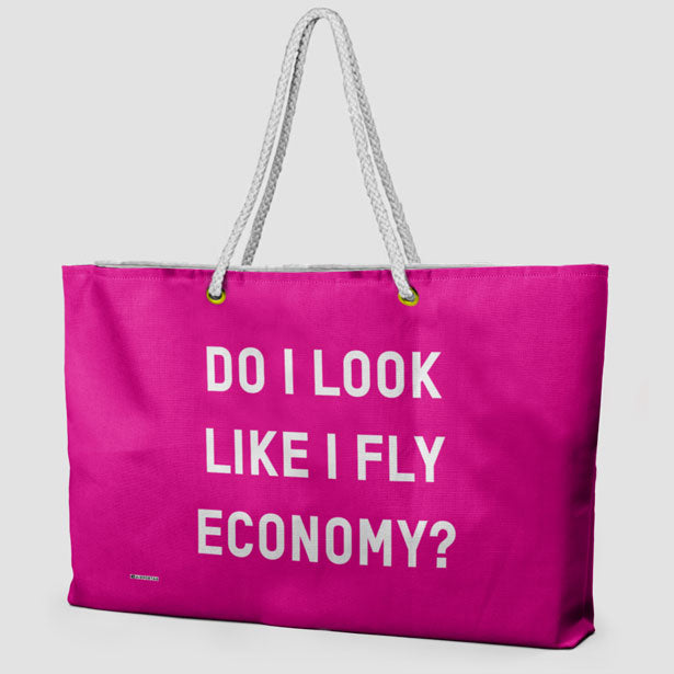 Do I Look Like I Fly Economy? - Weekender Bag - Airportag