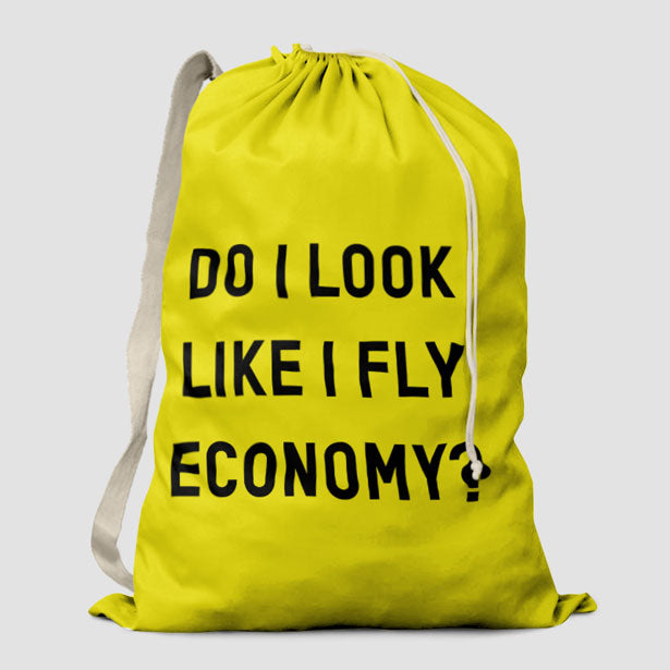 Do I Look Like I Fly Economy? - Laundry Bag - Airportag