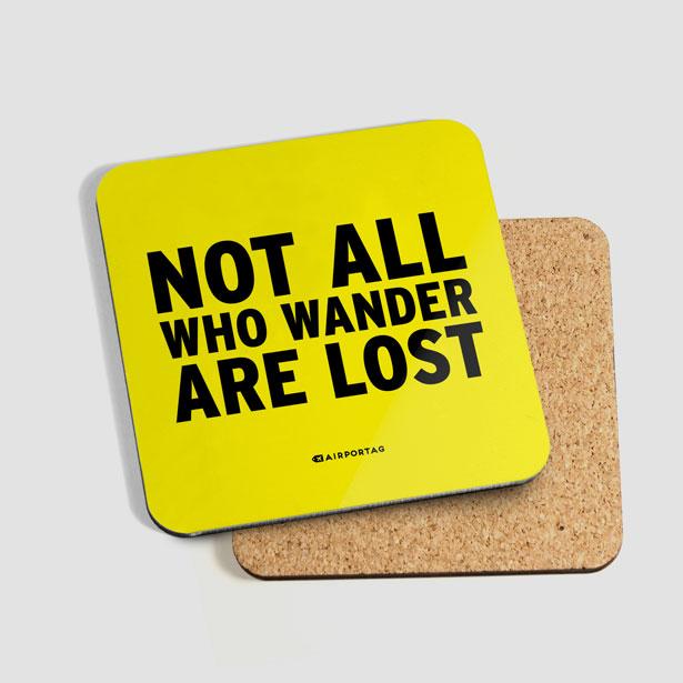 Not All Who Wander - Coaster - Airportag