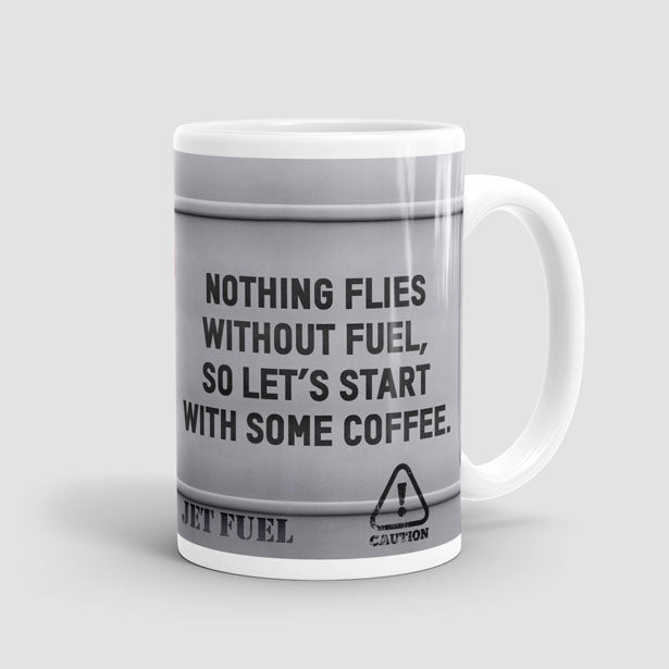 Nothing Flies Without Fuel - Mug - Airportag