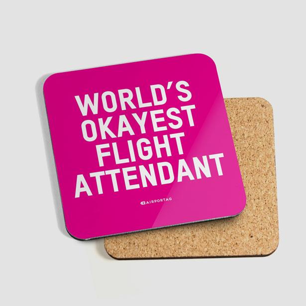 World's Okayest Flight Attendant - Coaster - Airportag