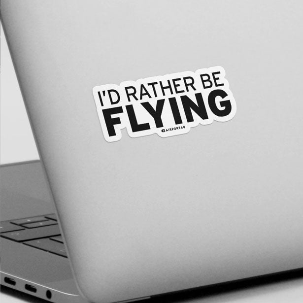 I'd Rather Be Flying - Sticker - Airportag