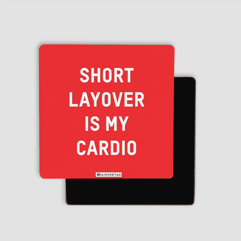 Short Layover - Magnet