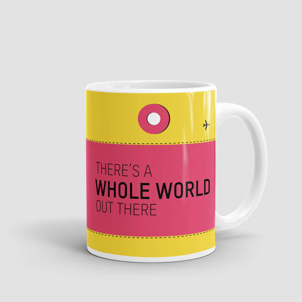 There's a Whole - Mug - Airportag