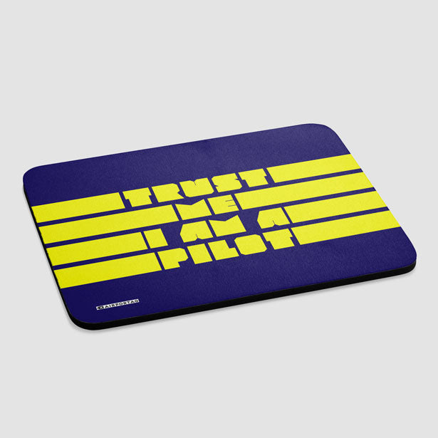 Trust Me, I'm A Pilot - Mousepad - Airportag