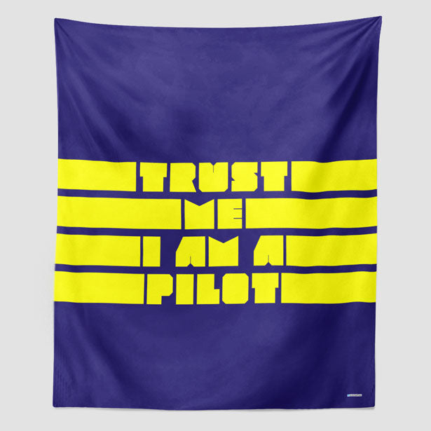 Trust Me, I'm A Pilot - Wall Tapestry - Airportag