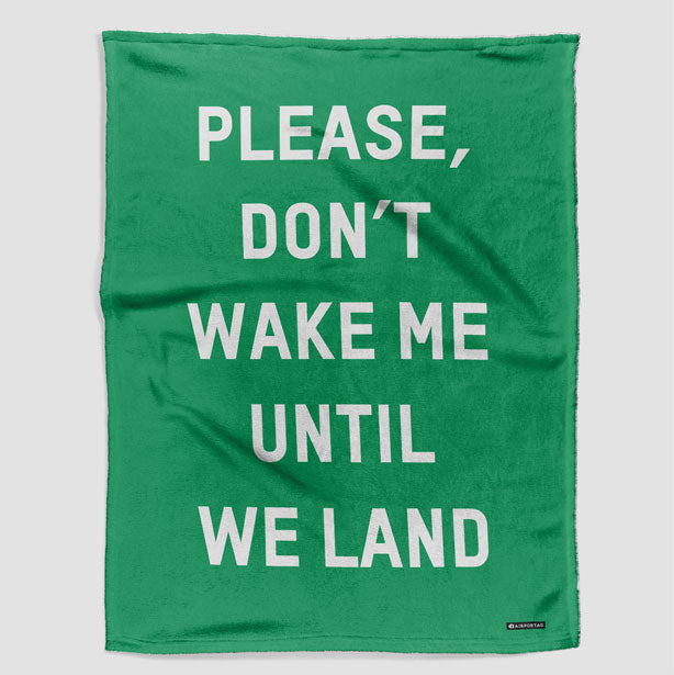 Don't Wake Me Until We Land - Blanket - Airportag