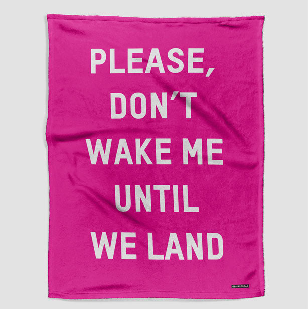 Don't Wake Me Until We Land - Blanket - Airportag