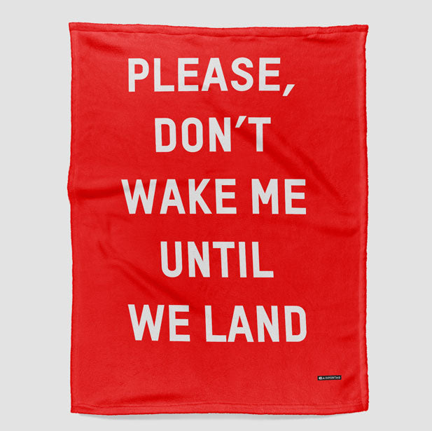 Don't Wake Me Until We Land - Blanket - Airportag