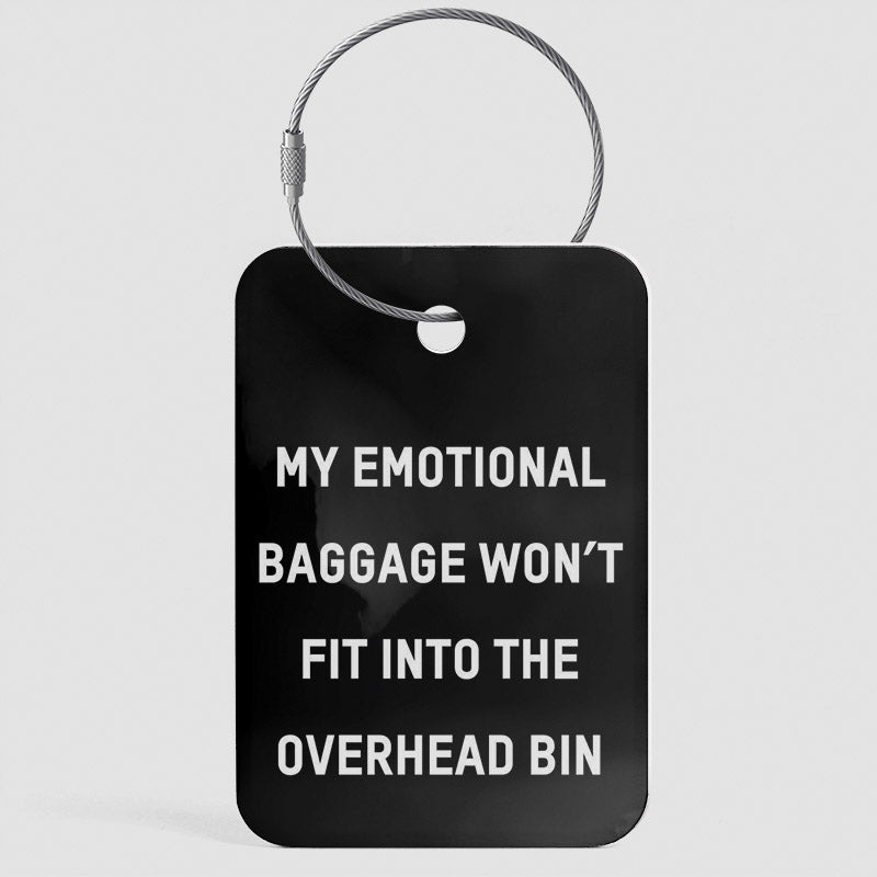 My Emotional Baggage Won't Fit - Luggage Tag