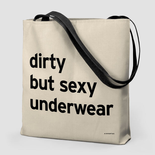 Dirty But Sexy Underwear - Tote Bag airportag.myshopify.com