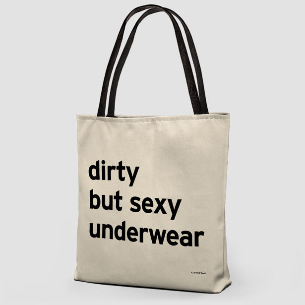 Dirty But Sexy Underwear - Tote Bag airportag.myshopify.com