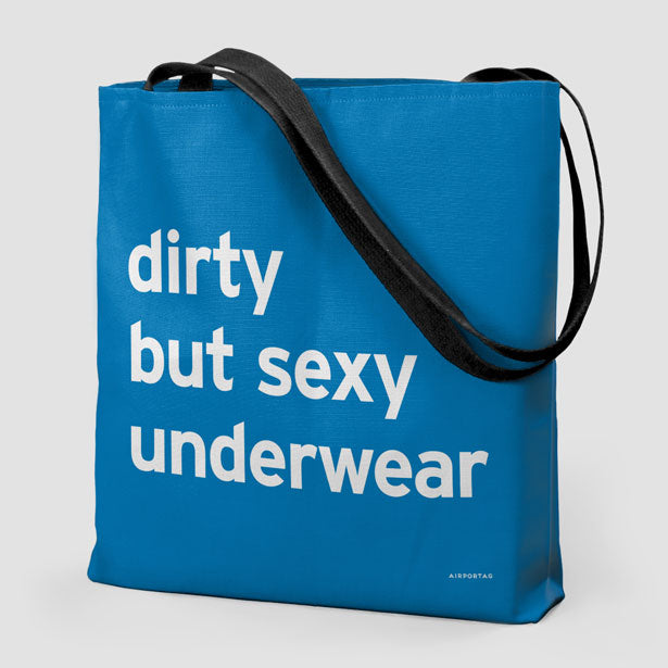 Dirty But Sexy Underwear - Tote Bag airportag.myshopify.com