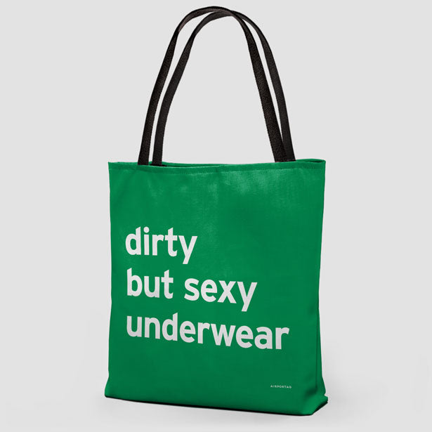 Dirty But Sexy Underwear - Tote Bag airportag.myshopify.com