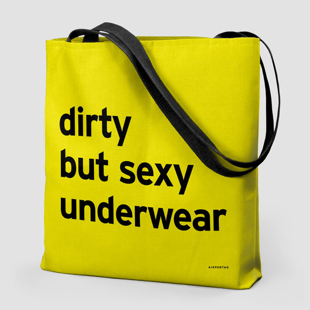 Dirty But Sexy Underwear - Tote Bag airportag.myshopify.com