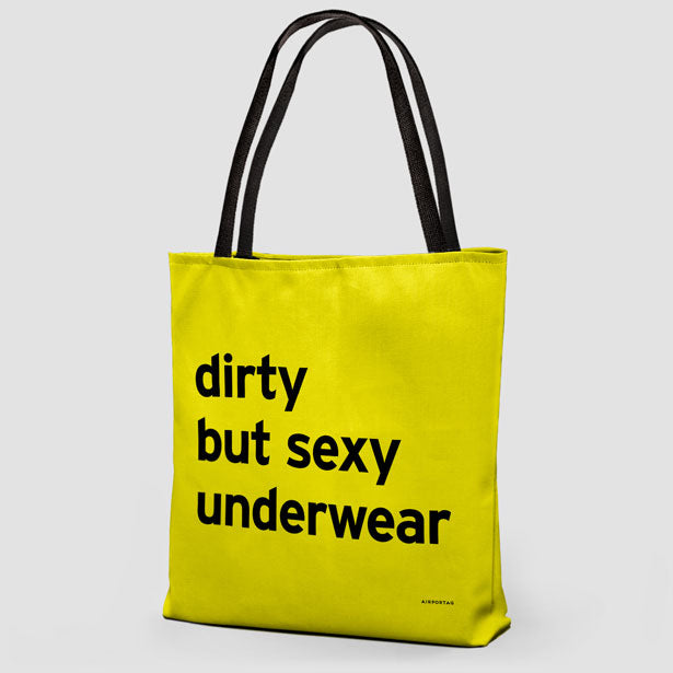 Dirty But Sexy Underwear - Tote Bag airportag.myshopify.com