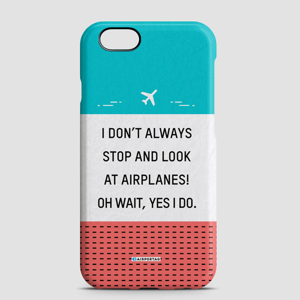Look at Airplanes - Phone Case - Airportag