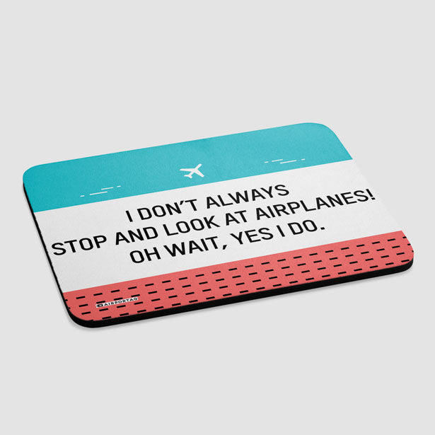 Look at Airplanes - Mousepad - Airportag