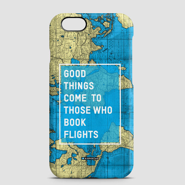 Good Things Come - Phone Case - Airportag