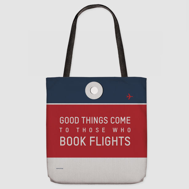 Good Things Come - Tote Bag - Airportag