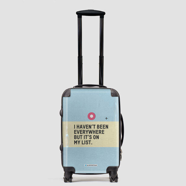 I Haven't Been - Luggage airportag.myshopify.com