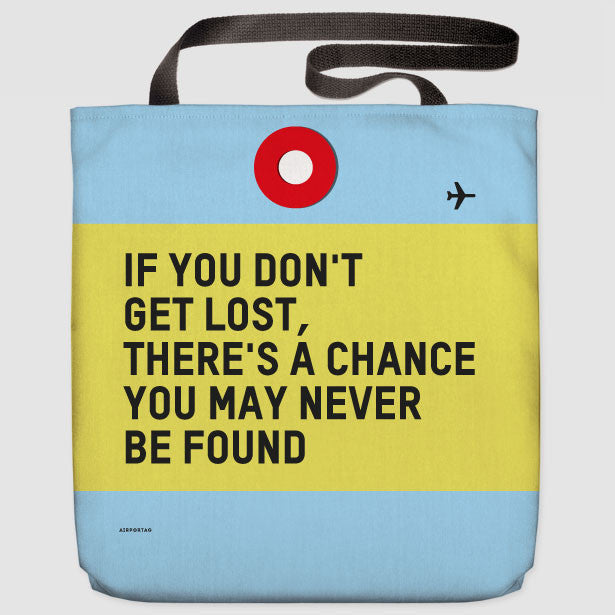 If You Don't - Tote Bag - Airportag