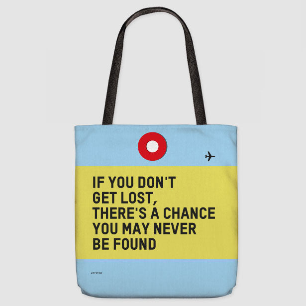 If You Don't - Tote Bag - Airportag