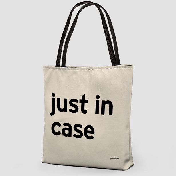 Just In Case - Tote Bag airportag.myshopify.com