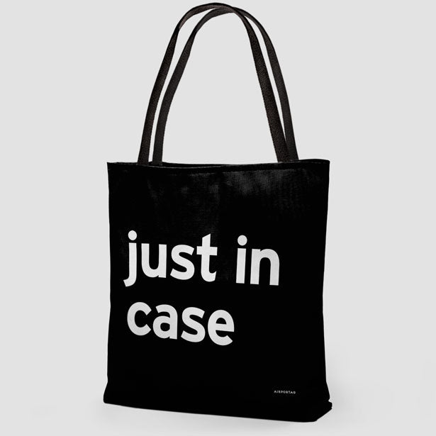 Just In Case - Tote Bag airportag.myshopify.com