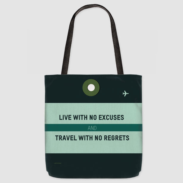 Live With No Excuses - Tote Bag - Airportag