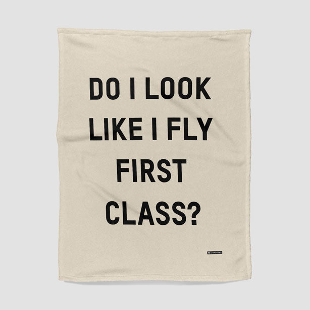 Do I Look Like I Fly First Class? - Blanket - Airportag