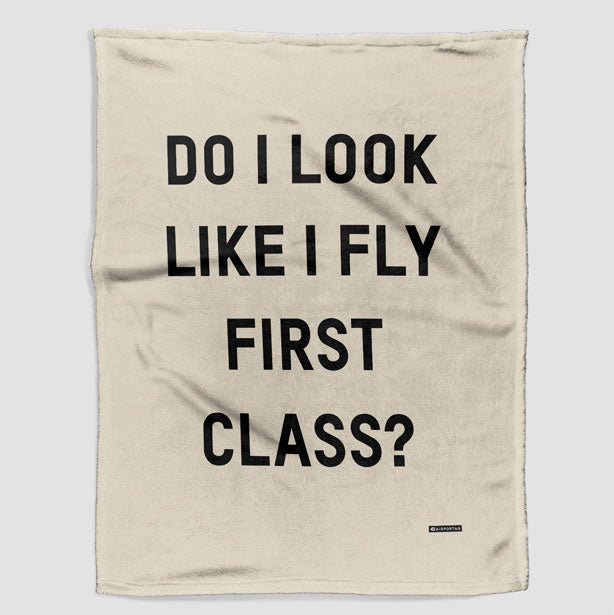 Do I Look Like I Fly First Class? - Blanket - Airportag