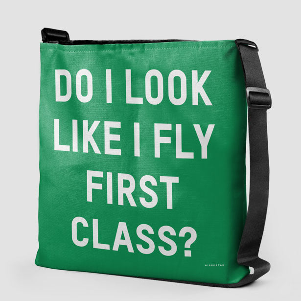 Do I Look Like I Fly First Class? - Tote Bag - Airportag